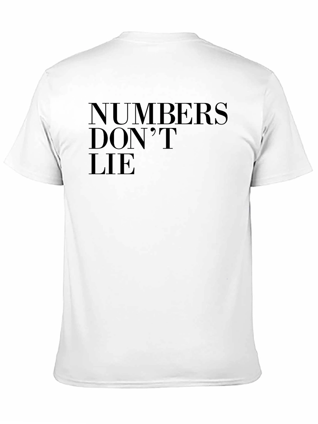 Numbers Dont Lie Graphic Tee