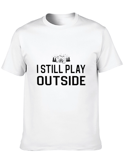 I Still Play Outside Black T-Shirt