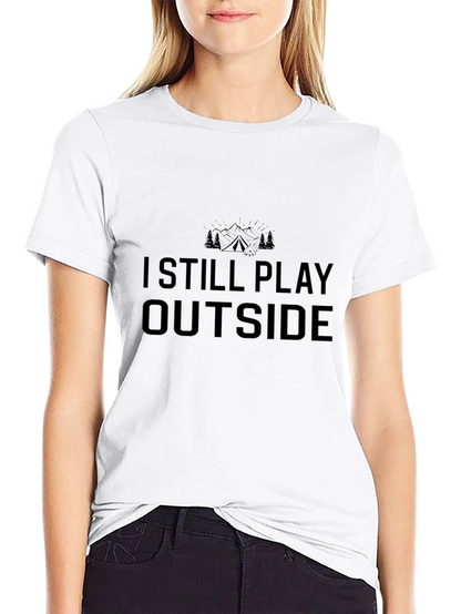 I Still Play Outside Black T-Shirt