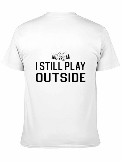 I Still Play Outside Black T-Shirt