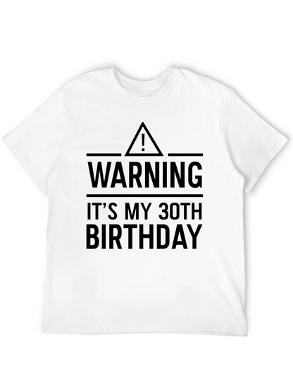 Warning: Its My 30th Birthday T-Shirt