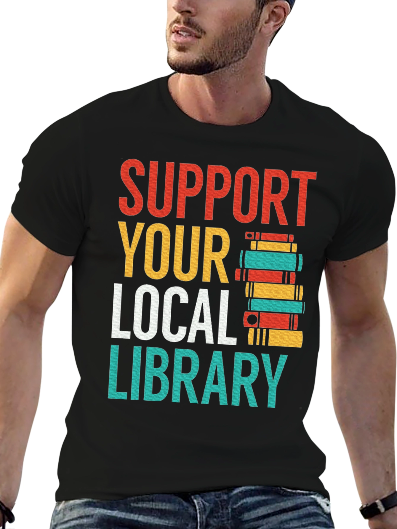 Support Your Local Library T-Shirt