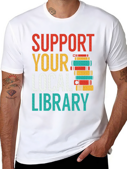 Support Your Local Library T-Shirt