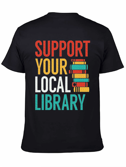 Support Your Local Library T-Shirt