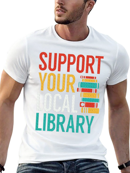 Support Your Local Library T-Shirt