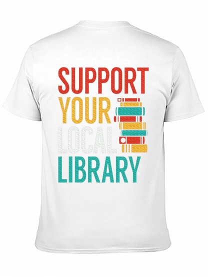Support Your Local Library T-Shirt