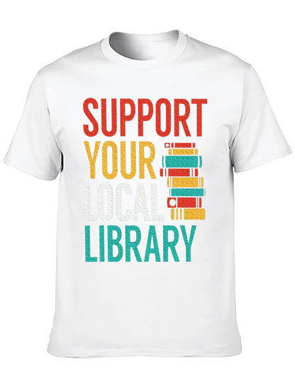 Support Your Local Library T-Shirt