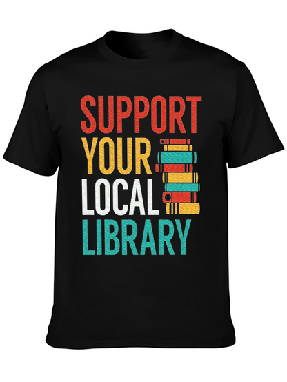 Support Your Local Library T-Shirt