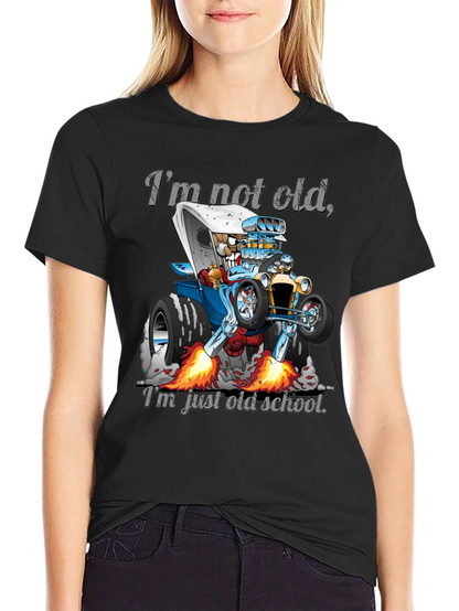 Im Not Old Just Old School Car T-Shirt