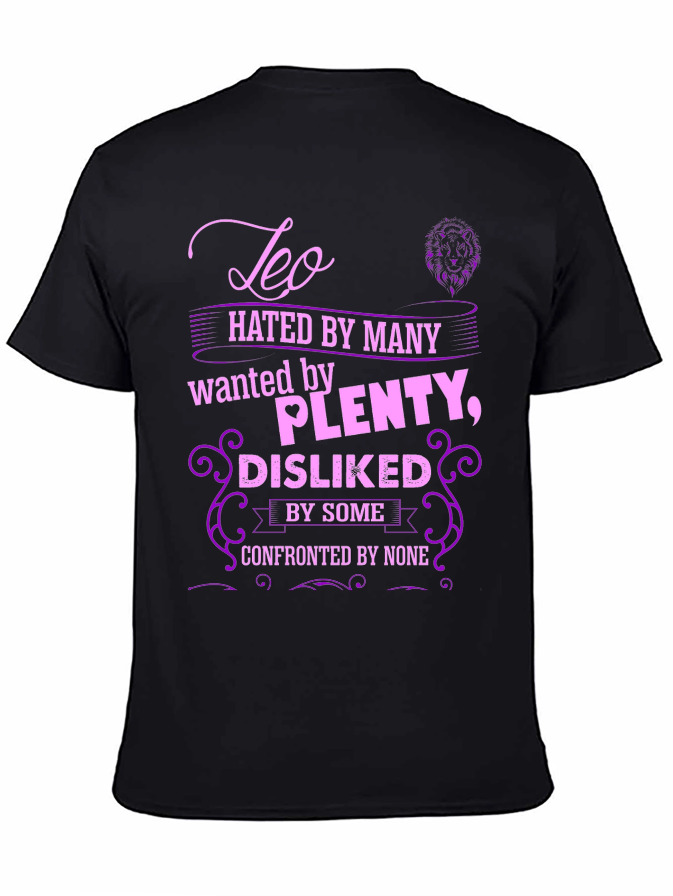 Leo Zodiac Hated by Many T-Shirt
