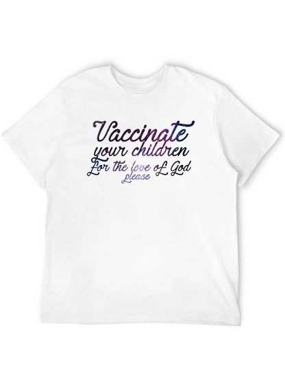 Vaccinate Your Children T-Shirt