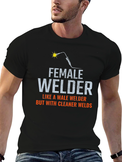 Female Welder T-Shirt - Cleaner Welds