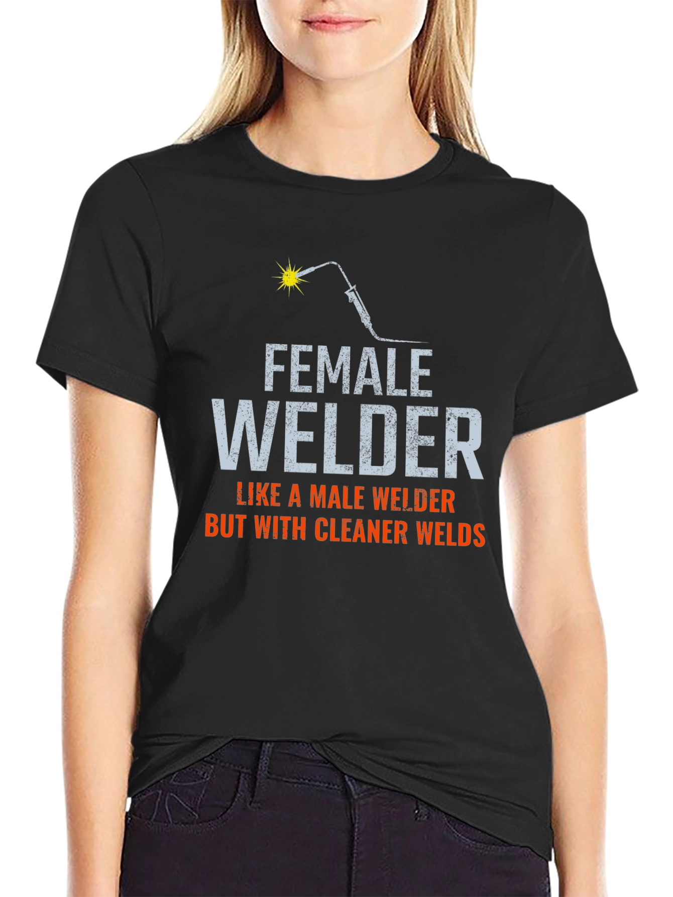 Female Welder T-Shirt - Cleaner Welds