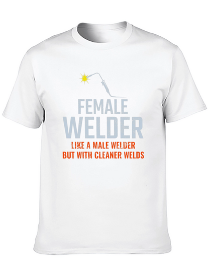 Female Welder T-Shirt - Cleaner Welds