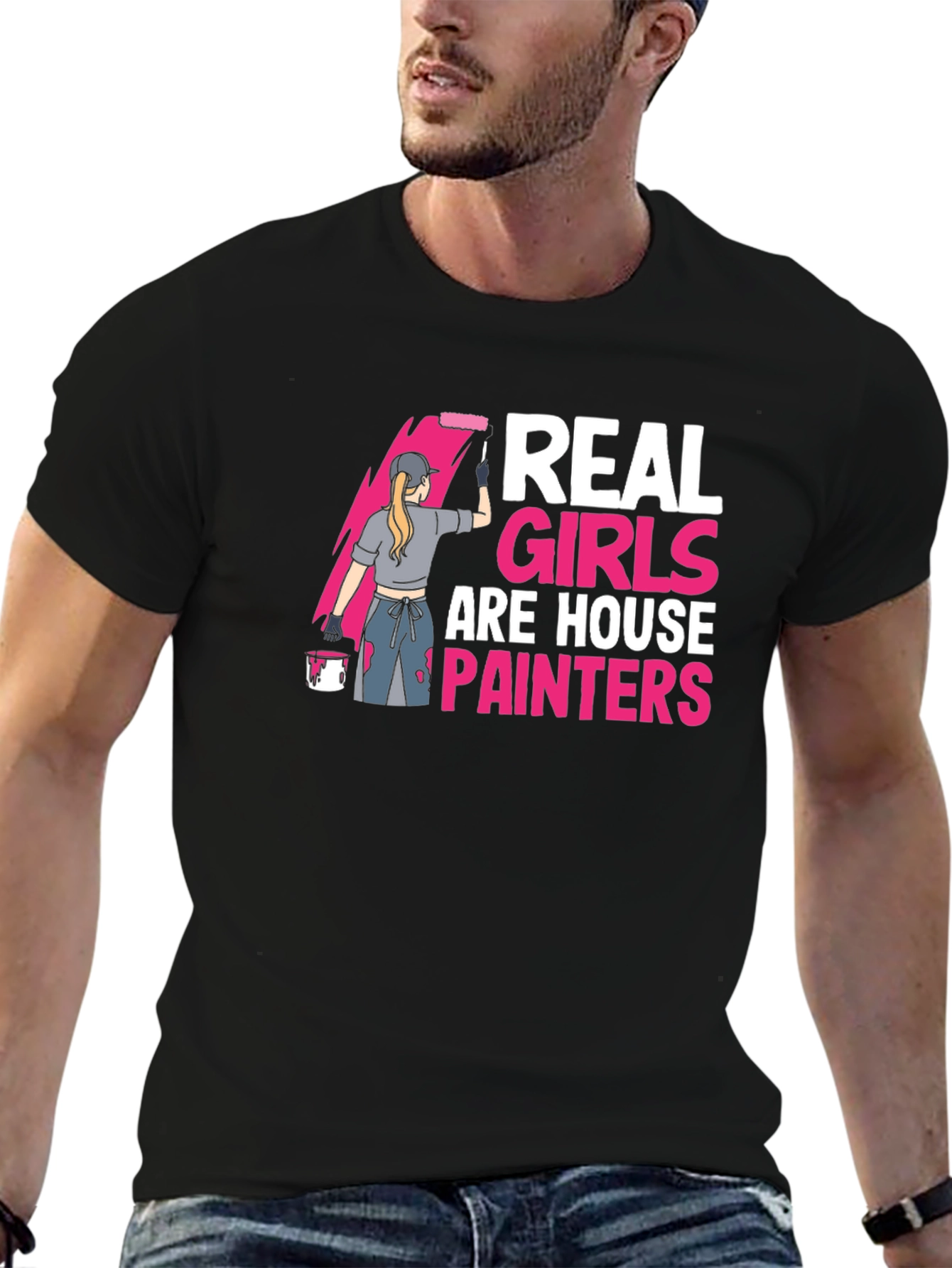 Real Girls are House Painters T-Shirt