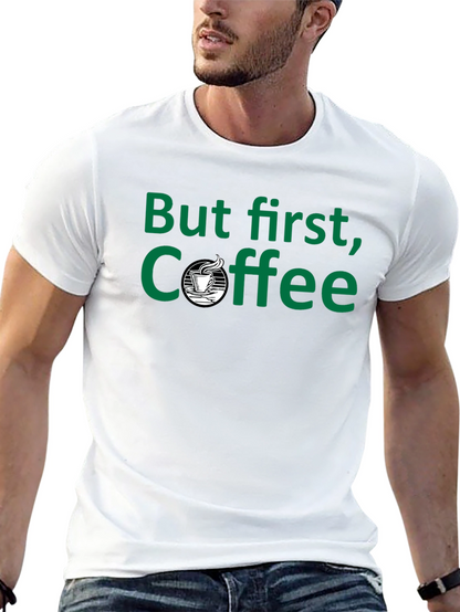 But First Coffee - Black T-Shirt