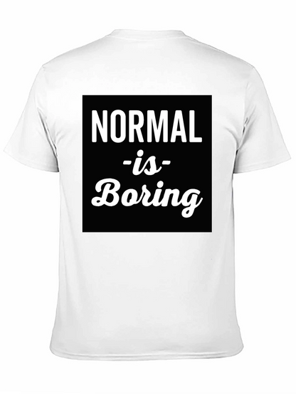 Normal is Boring Graphic Tee