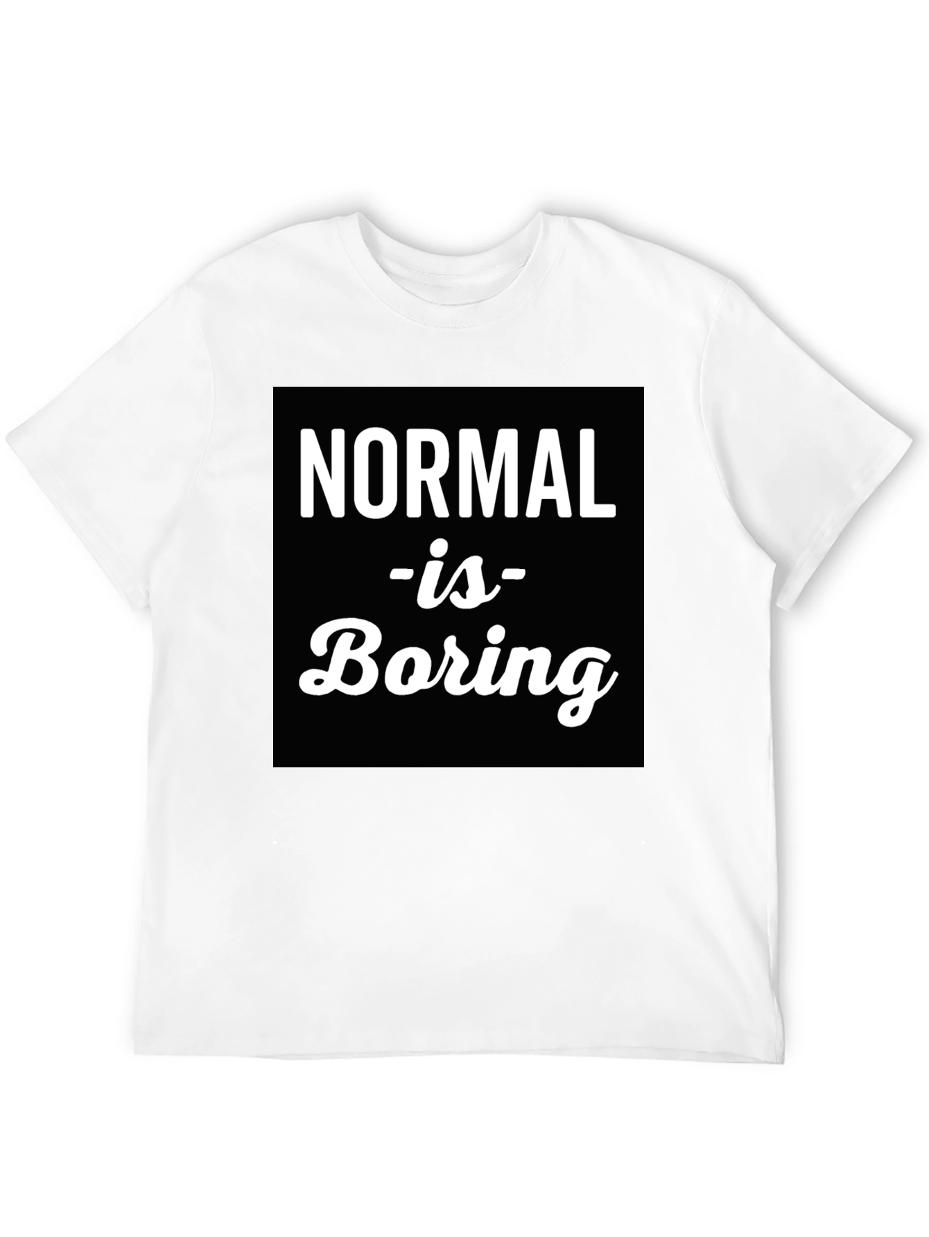 Normal is Boring Graphic Tee
