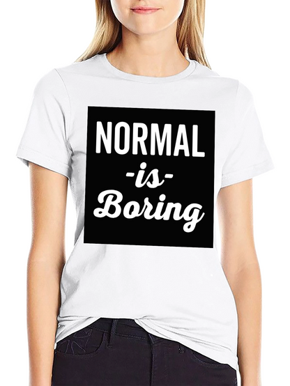 Normal is Boring Graphic Tee
