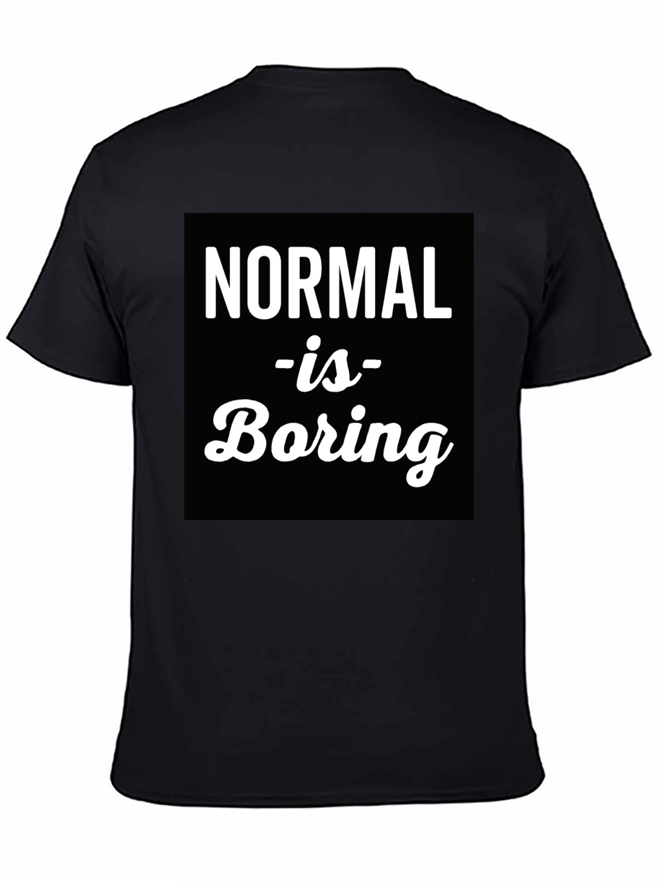 Normal is Boring Graphic Tee