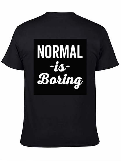 Normal is Boring Graphic Tee