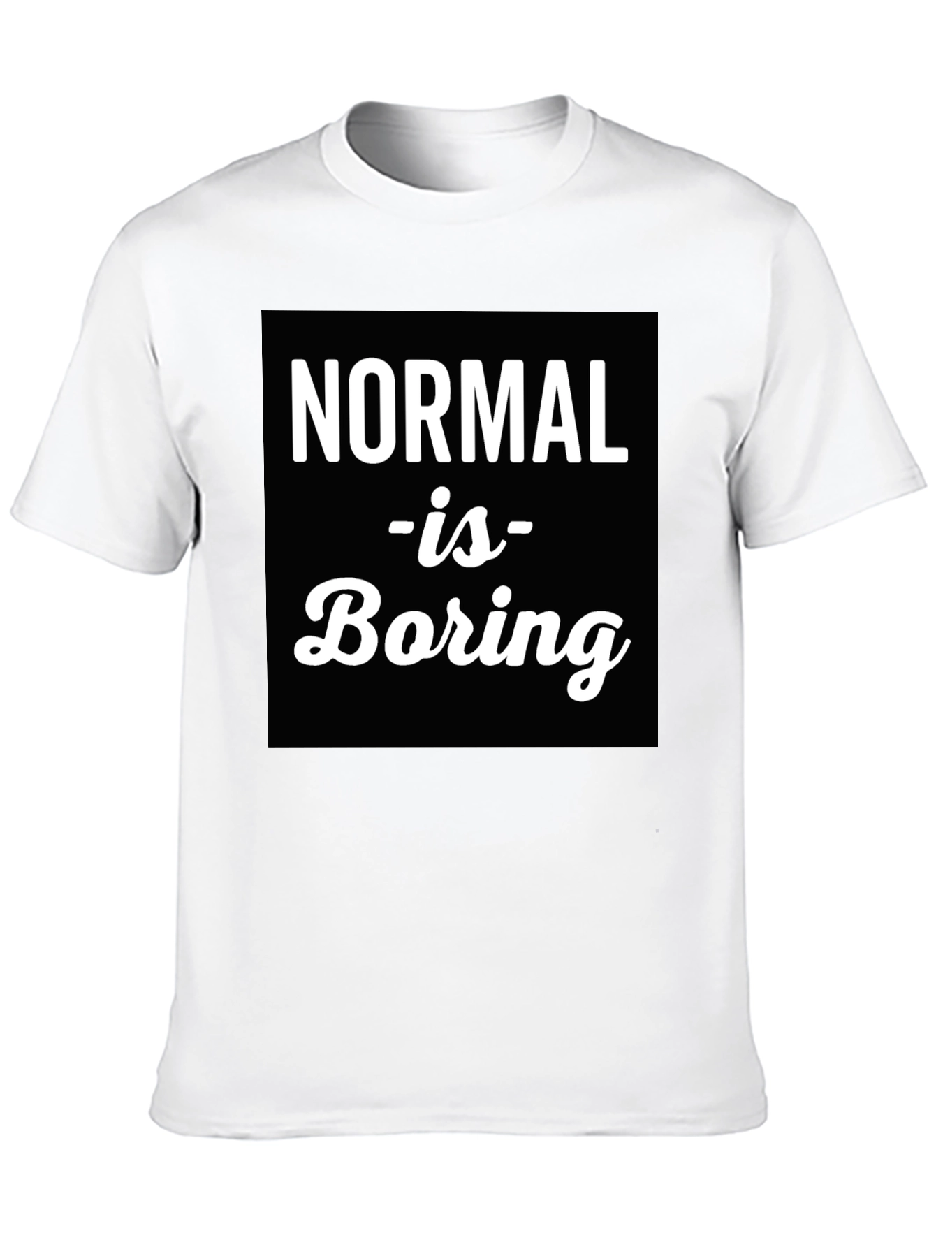Normal is Boring Graphic Tee