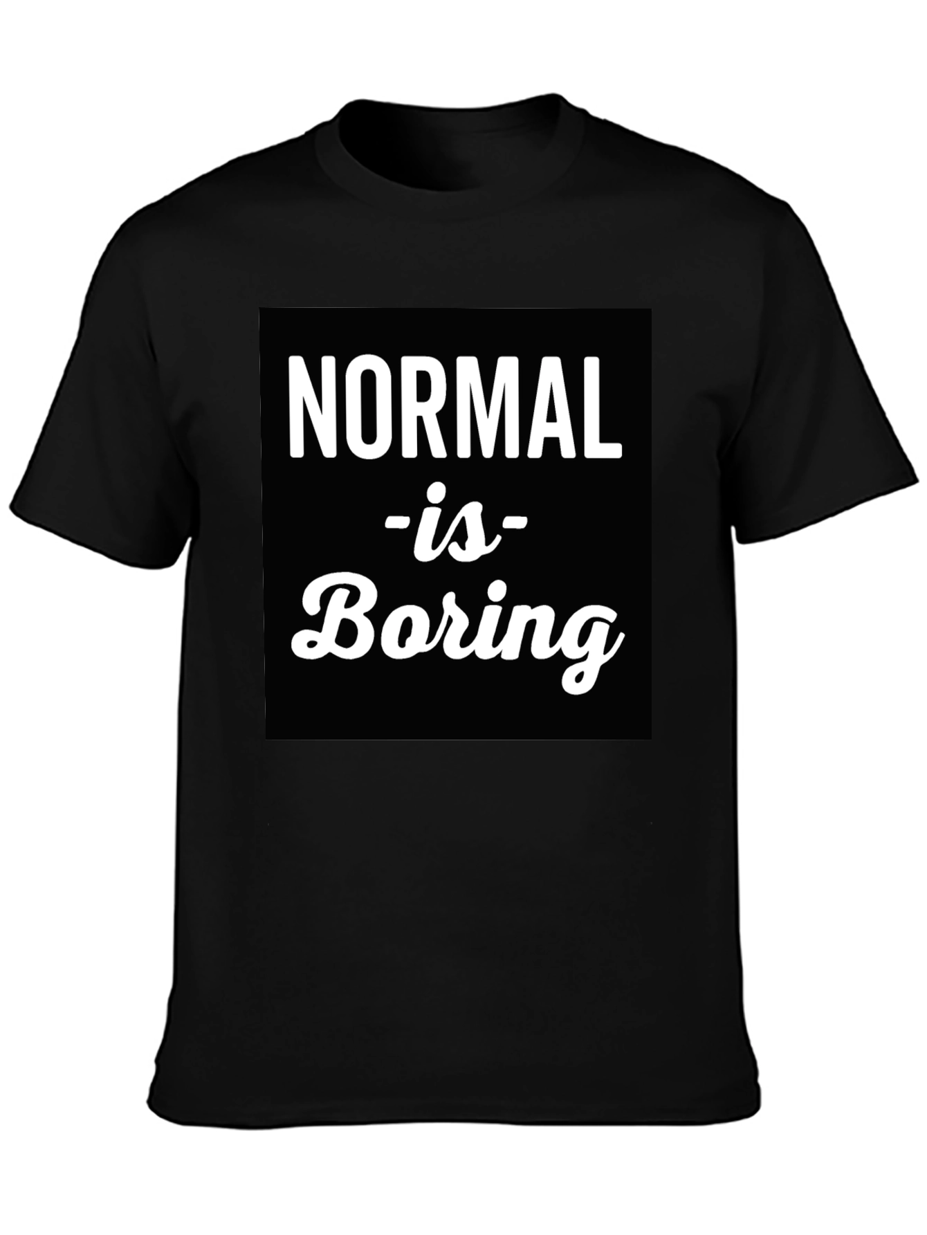 Normal is Boring Graphic Tee