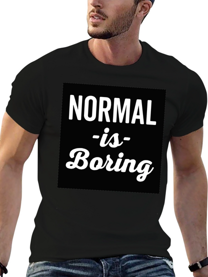 Normal is Boring Graphic Tee