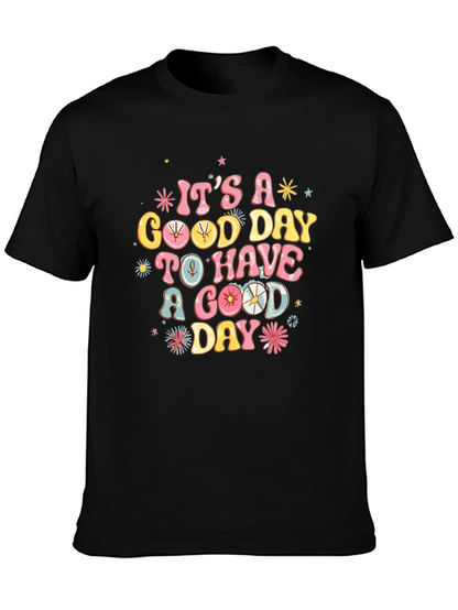 Its a Good Day Graphic Tee