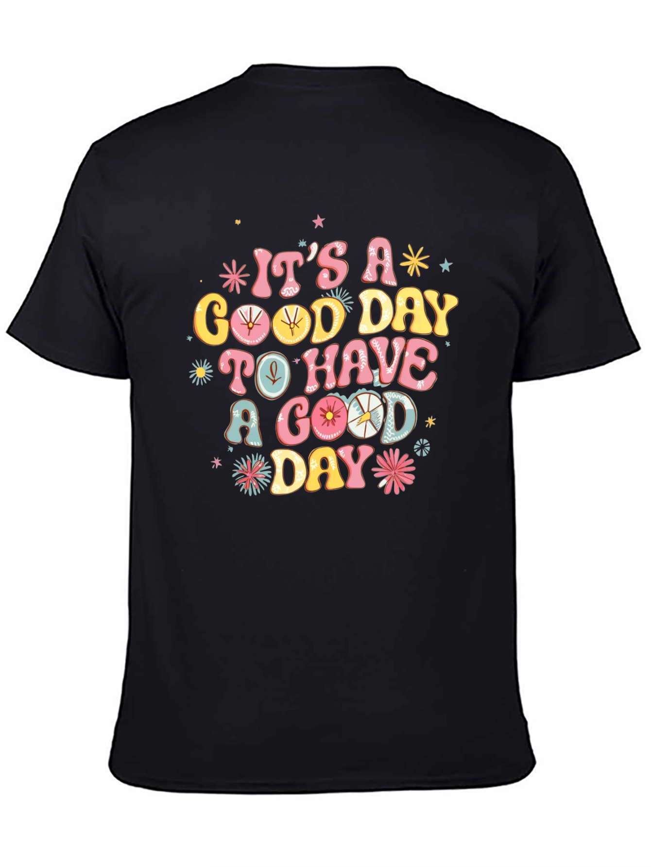 Its a Good Day Graphic Tee