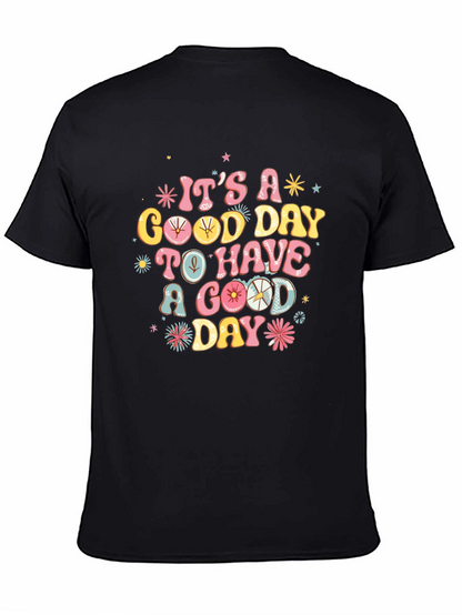 Its a Good Day Graphic Tee