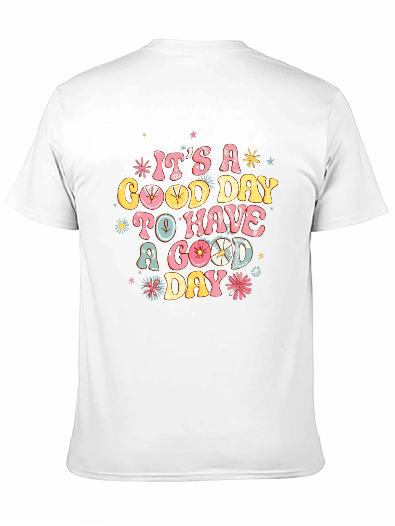 Its a Good Day Graphic Tee