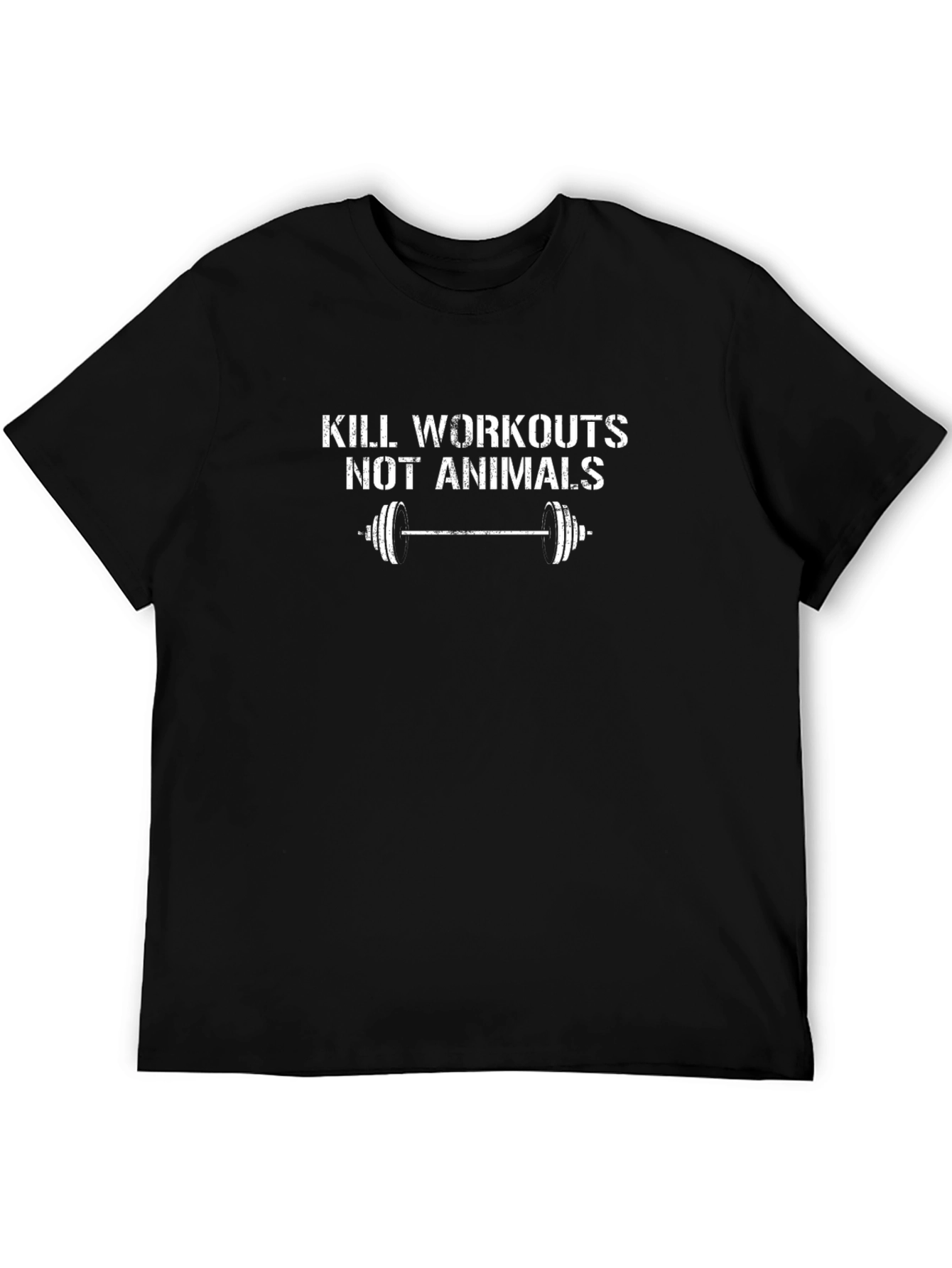 Kill Workouts Not Animals Graphic T-Shirt