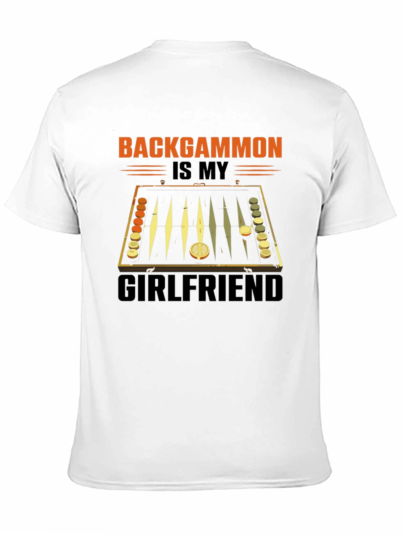 Backgammon is My Girlfriend Graphic T-Shirt