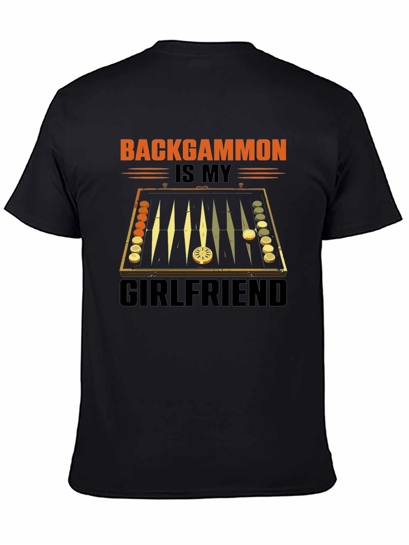 Backgammon is My Girlfriend Graphic T-Shirt