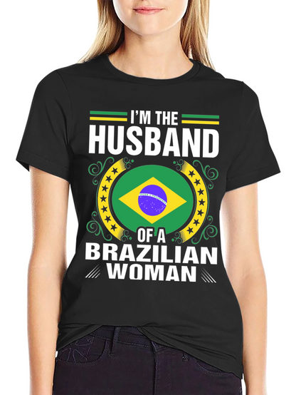 Husband of a Brazilian Woman T-Shirt