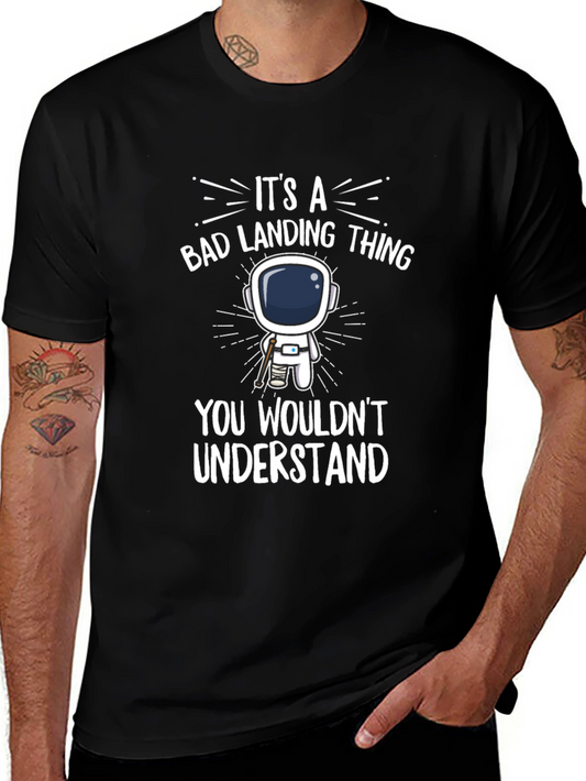 Bad Landing Thing Astronaut T-Shirt
