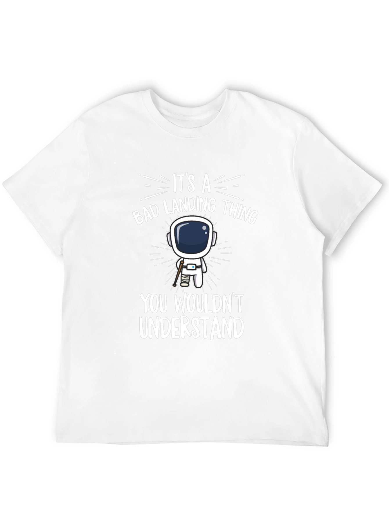 Bad Landing Thing Astronaut T-Shirt