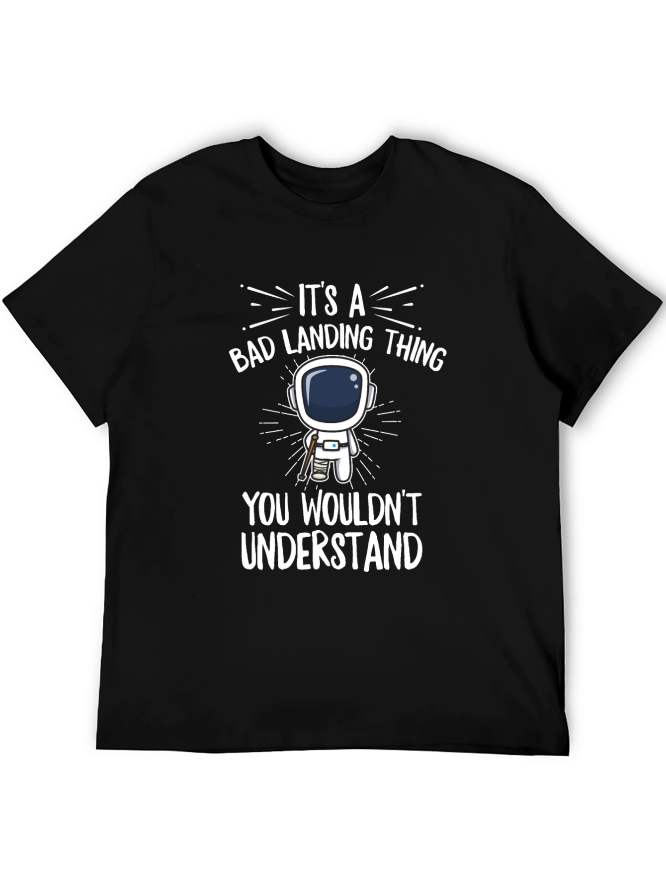Bad Landing Thing Astronaut T-Shirt