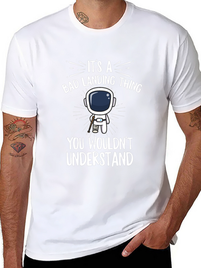 Bad Landing Thing Astronaut T-Shirt