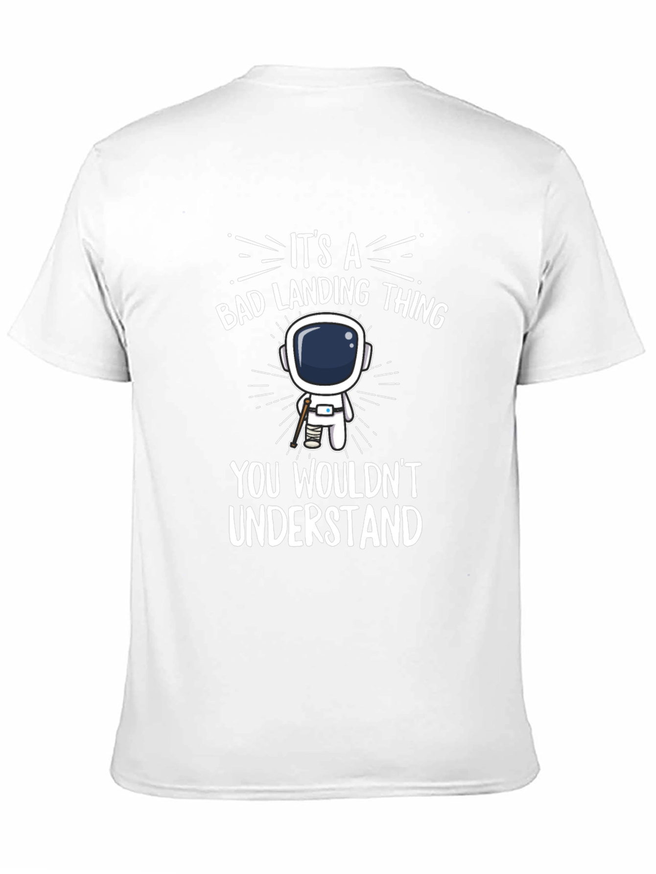 Bad Landing Thing Astronaut T-Shirt