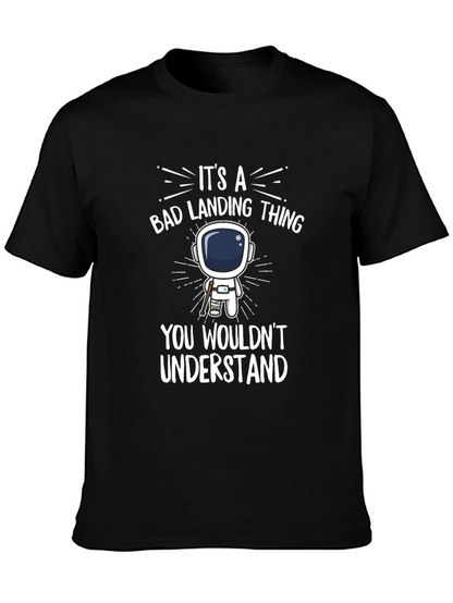 Bad Landing Thing Astronaut T-Shirt
