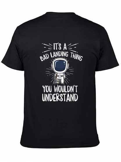 Bad Landing Thing Astronaut T-Shirt