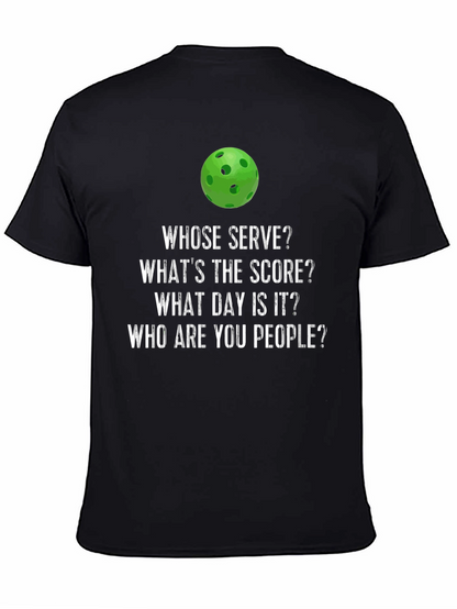 Pickleball T-Shirt: Whose Serve? Funny Pickleball Tee