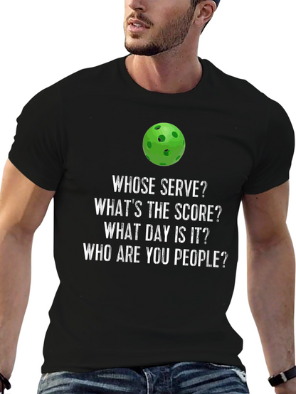 Pickleball T-Shirt: Whose Serve? Funny Pickleball Tee