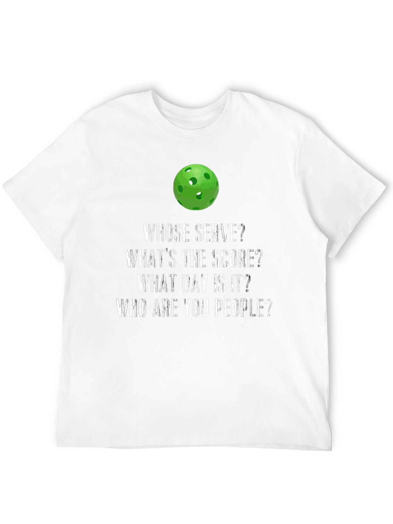 Pickleball T-Shirt: Whose Serve? Funny Pickleball Tee