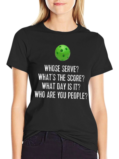 Pickleball T-Shirt: Whose Serve? Funny Pickleball Tee