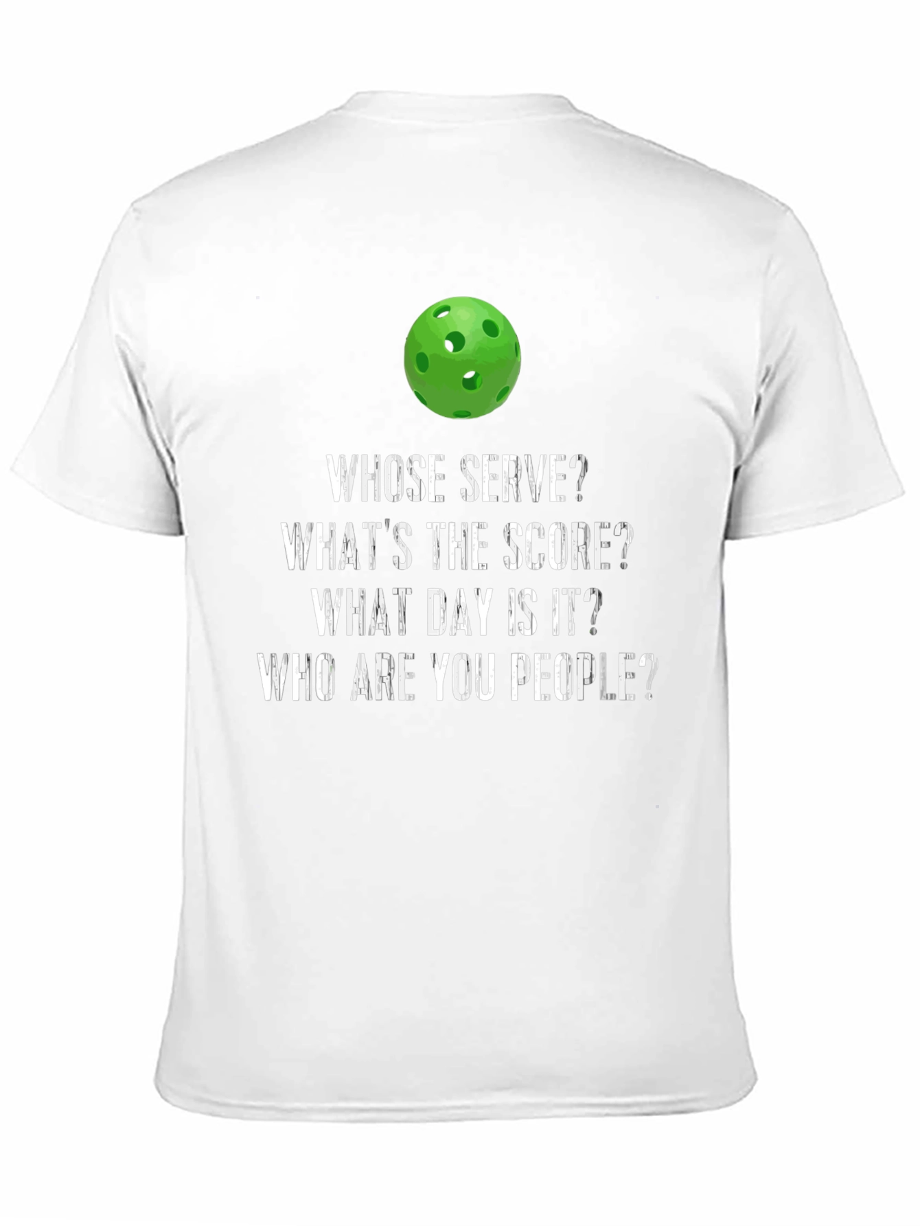Pickleball T-Shirt: Whose Serve? Funny Pickleball Tee