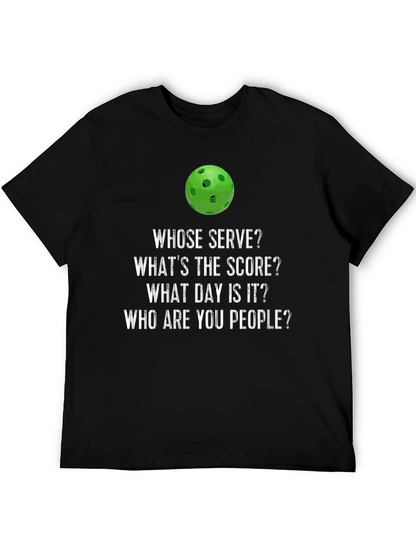 Pickleball T-Shirt: Whose Serve? Funny Pickleball Tee