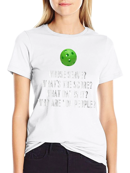 Pickleball T-Shirt: Whose Serve? Funny Pickleball Tee